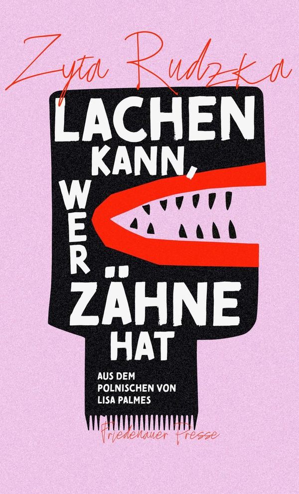 Lachen kann, wer Zähne hat - Zyta Rudzka (Buch)