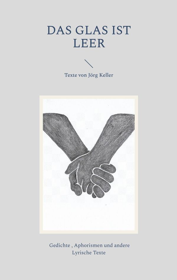 Das Glas ist leer - Jörg Keller (Buch)