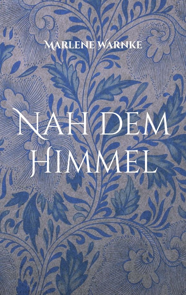 Nah dem Himmel - Marlene Warnke (Buch)