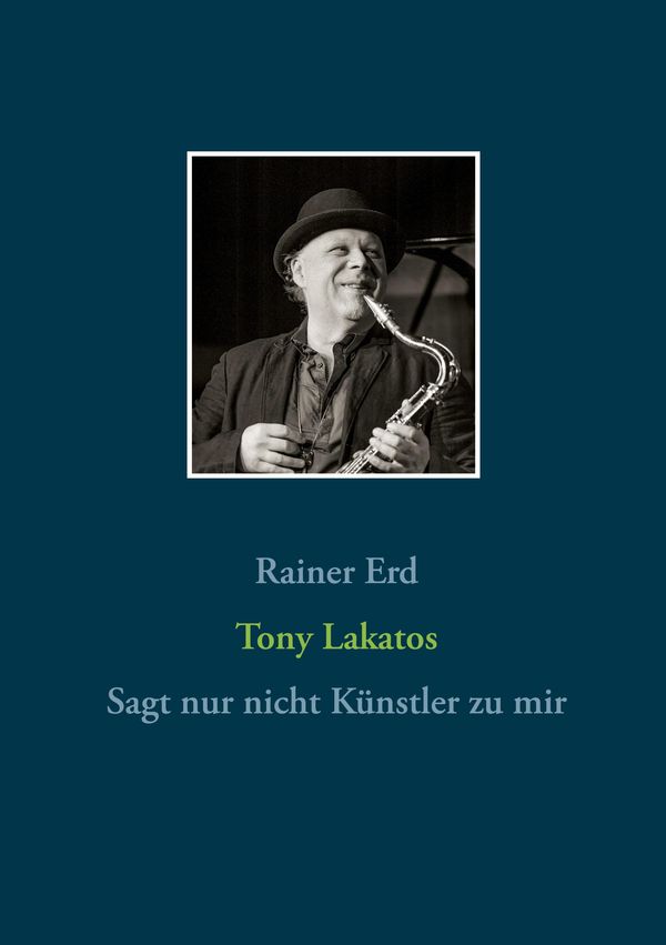 Tony Lakatos - Rainer Erd (Buch)