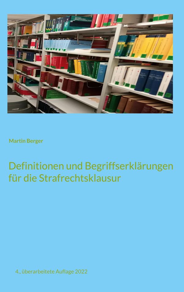 Definitionen und Begriffserklärungen für die Strafrechtsklausur (Buch)