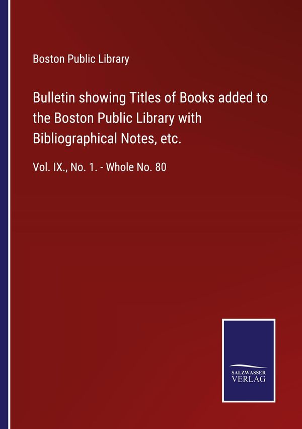 Bulletin showing Titles of Books added to the Boston Public Library...