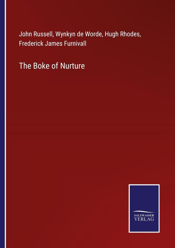 The Boke of Nurture - John Russell (Buch)