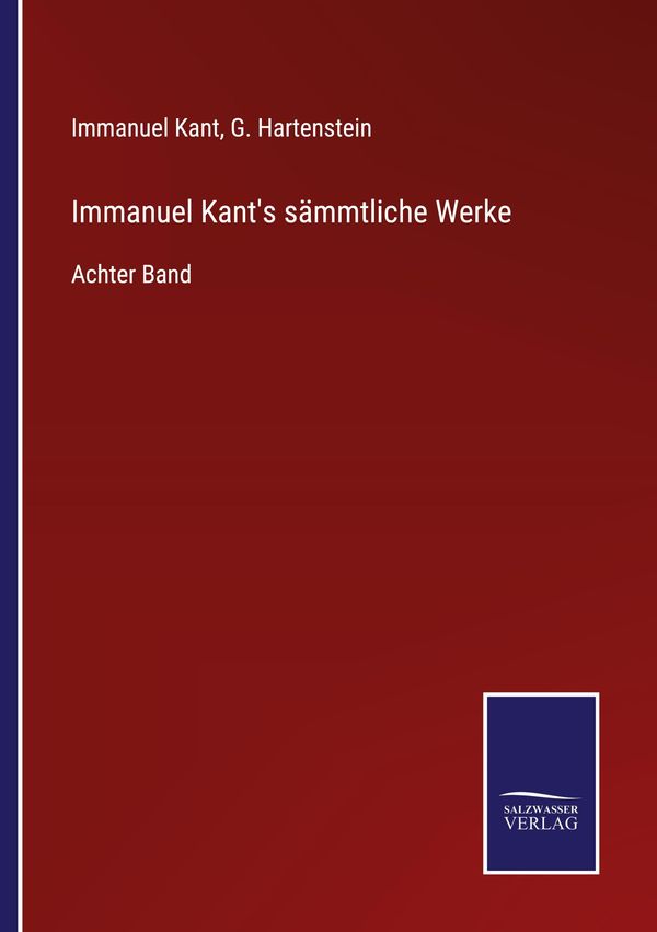 Immanuel Kants sämmtliche Werke - Immanuel Kant (Buch)