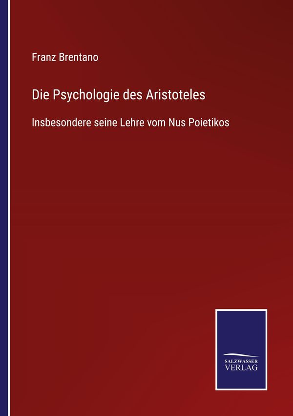 Die Psychologie des Aristoteles - Franz Brentano (Buch)