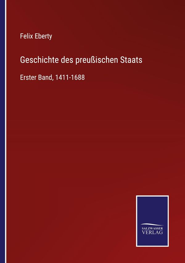 Geschichte des preußischen Staats - Felix Eberty (Buch)