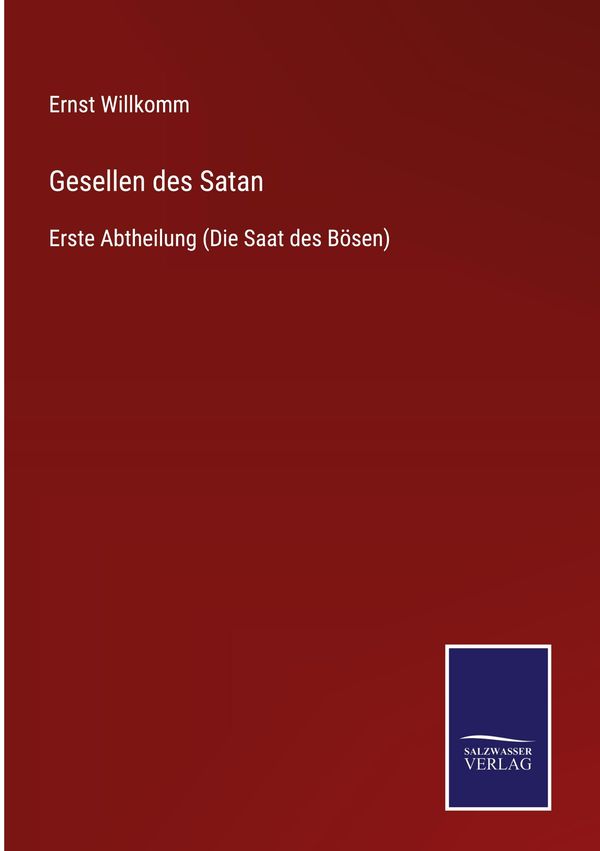 Gesellen des Satan - Ernst Willkomm (Buch)