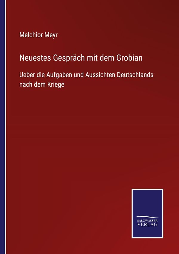 Neuestes Gespräch mit dem Grobian - Melchior Meyr (Buch)