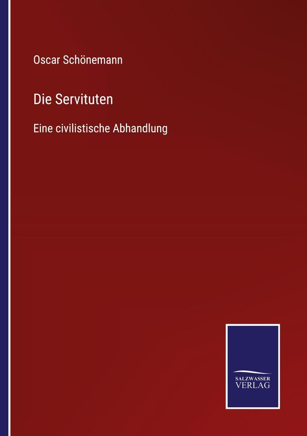 Die Servituten - Oscar Schönemann (Buch)