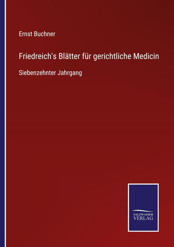 Friedreichs Blätter für gerichtliche Medicin (Buch)