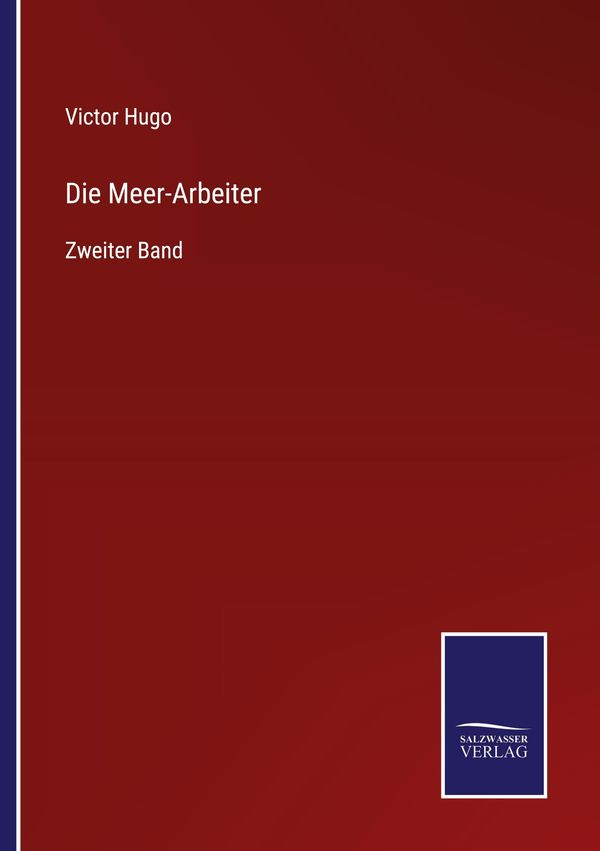 Die Meer-Arbeiter - Victor Hugo (Buch)