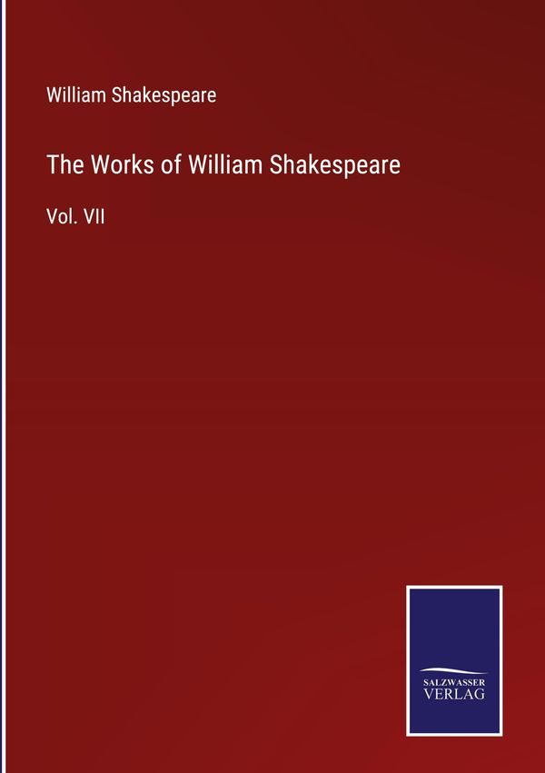 The Works of William Shakespeare - William Shakespeare (Buch)
