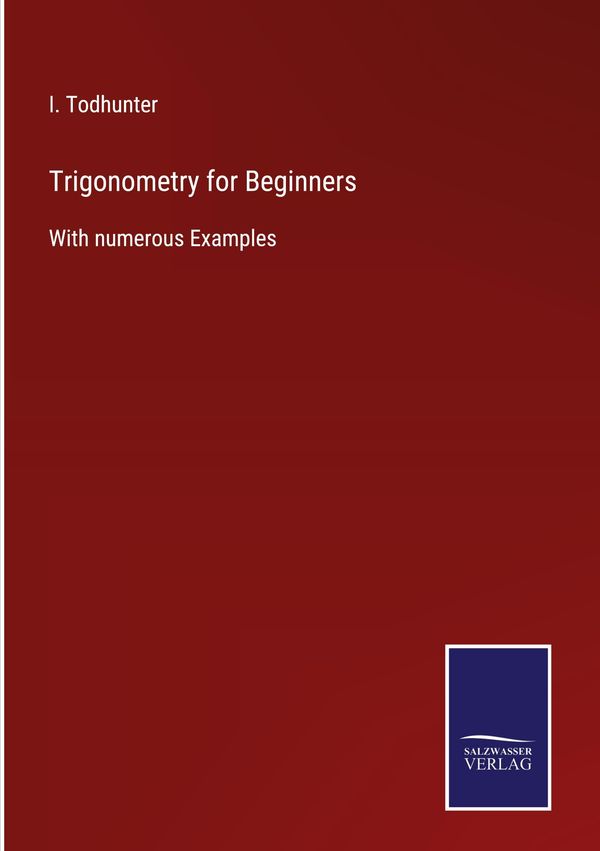Trigonometry for Beginners - I. Todhunter (Buch)