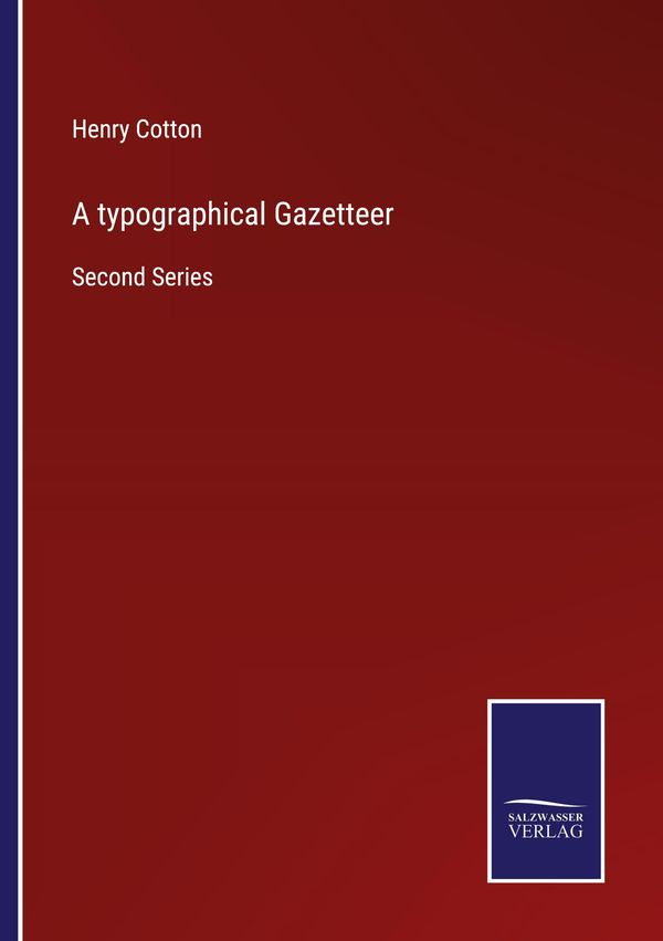 A typographical Gazetteer - Henry Cotton (Buch)