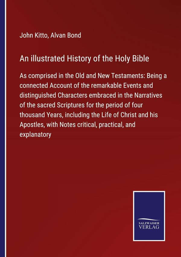 An illustrated History of the Holy Bible - John Kitto (Buch)