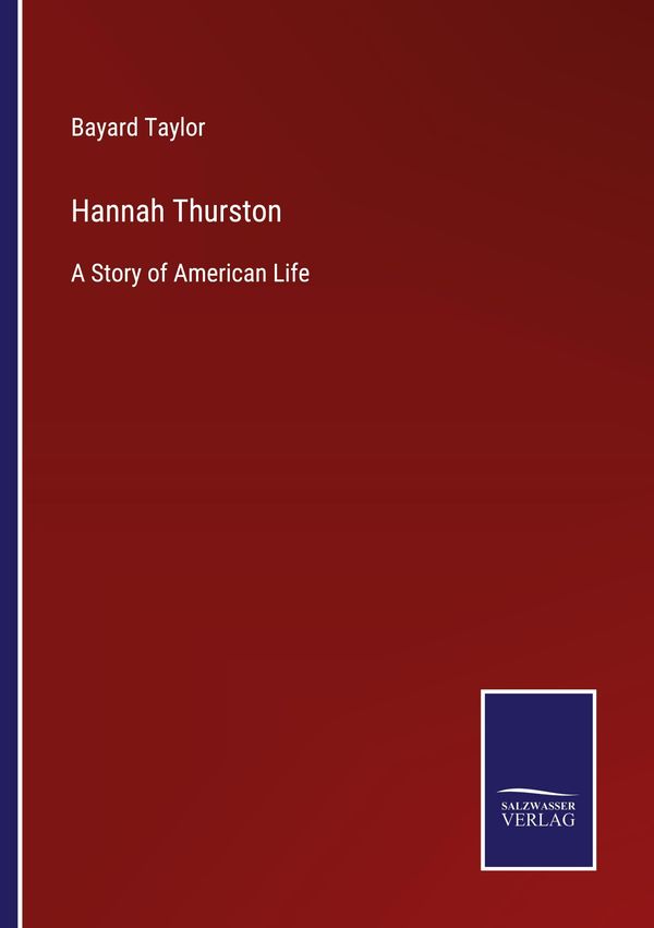 Hannah Thurston - Bayard Taylor (Buch)