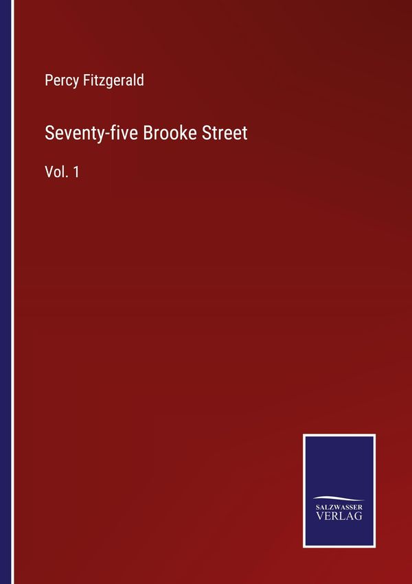 Seventy-five Brooke Street - Percy Fitzgerald (Buch)