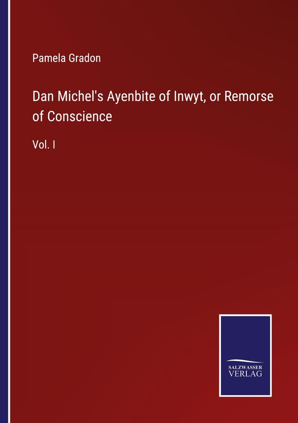 Dan Michels Ayenbite of Inwyt, or Remorse of Conscience (Buch)