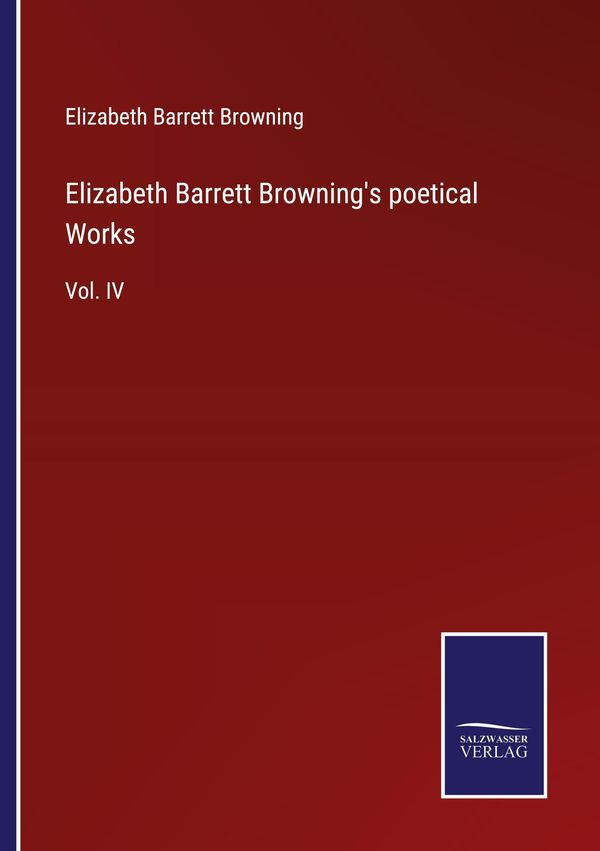 Elizabeth Barrett Brownings poetical Works (Buch)
