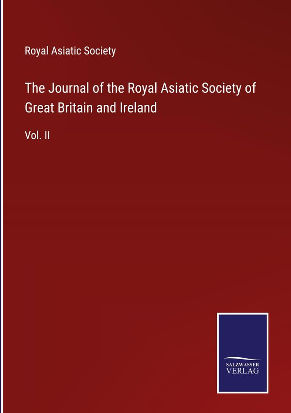 The Journal of the Royal Asiatic Society of Great Britain and Irela...