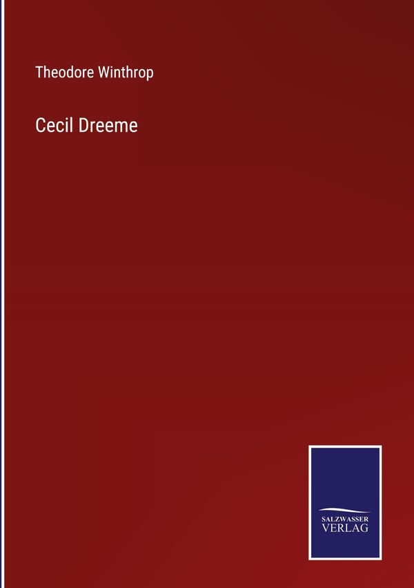 Cecil Dreeme - Theodore Winthrop (Buch)