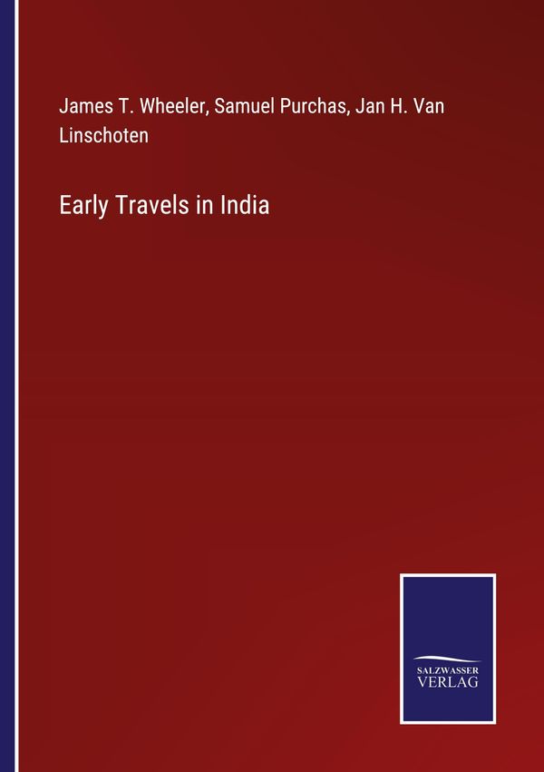Early Travels in India - James T. Wheeler (Buch)