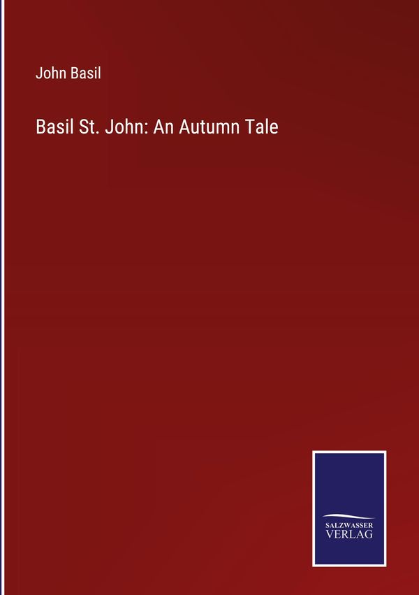 Basil St. John: An Autumn Tale - John Basil (Buch)