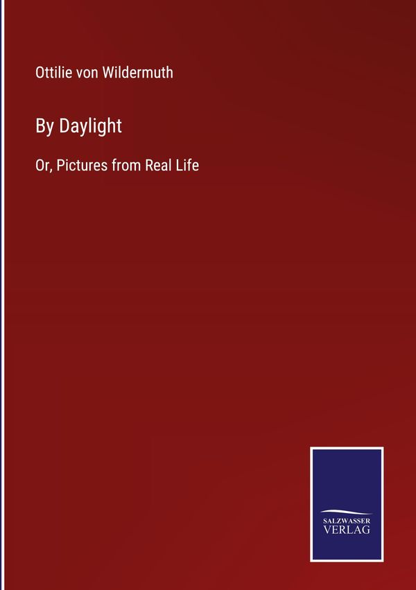 By Daylight - Ottilie Von Wildermuth (Buch)