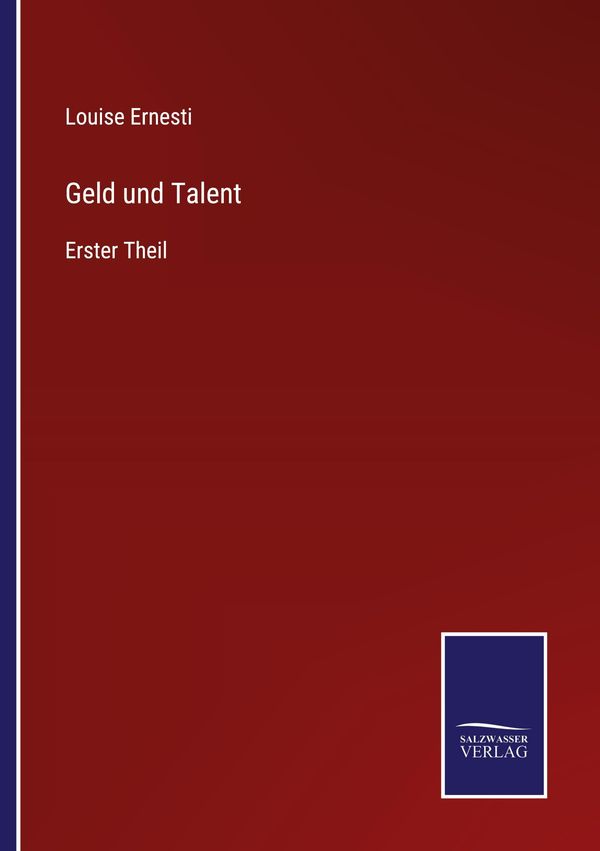 Geld und Talent - Louise Ernesti (Buch)