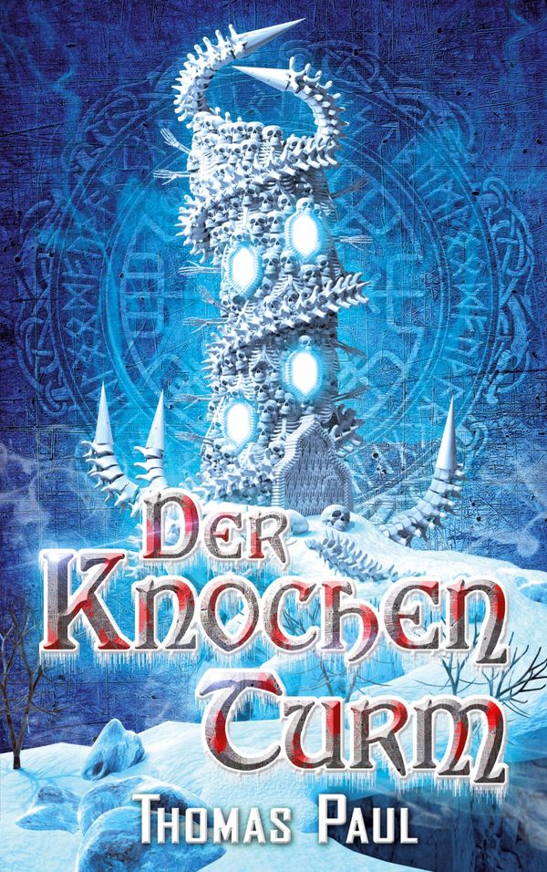 Der Knochenturm - Thomas Paul (Buch)
