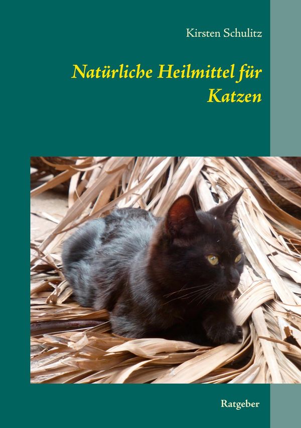 Natürliche Heilmittel für Katzen - Kirsten Schulitz (Buch)
