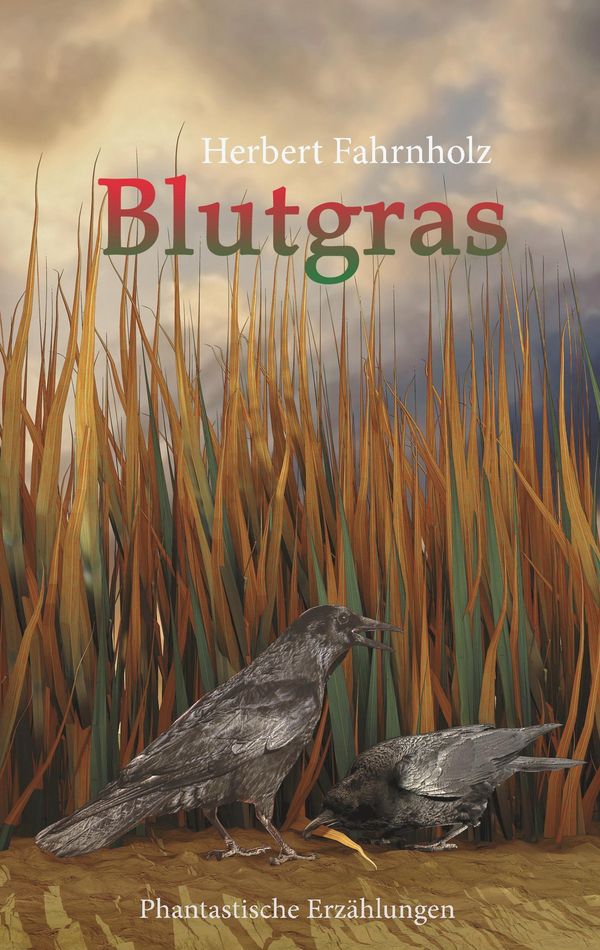 Blutgras - Herbert Fahrnholz (Buch)