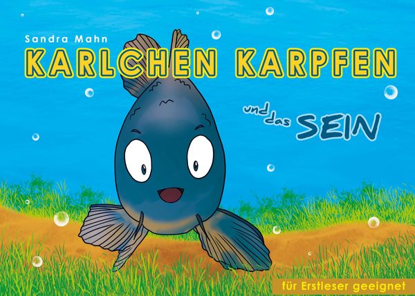 Karlchen Karpfen und das Sein - Sandra Mahn (Buch)