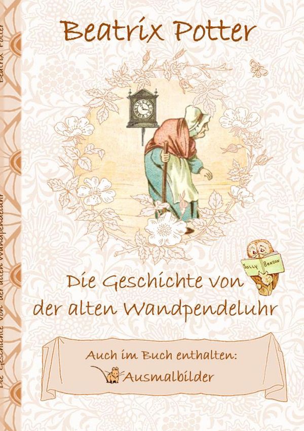Die Geschichte von der alten Wandpendeluhr (inklusive Ausmalbilder;...