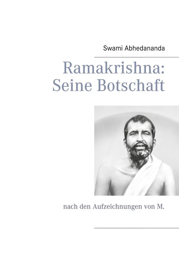 Ramakrishna: Seine Botschaft - Swami Abhedananda (Buch)