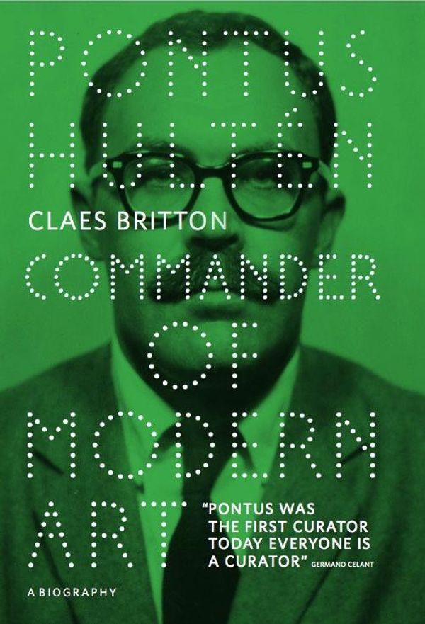 Pontus Hultén. Commander of Modern Art - Pontus Hultén (Buch)