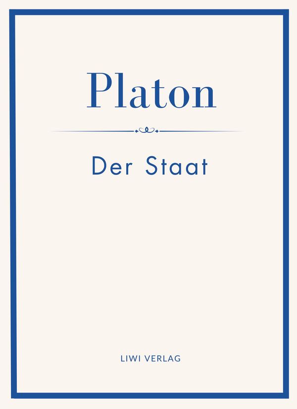 Platon: Der Staat. Vollständige Neuausgabe - Platon (Buch)