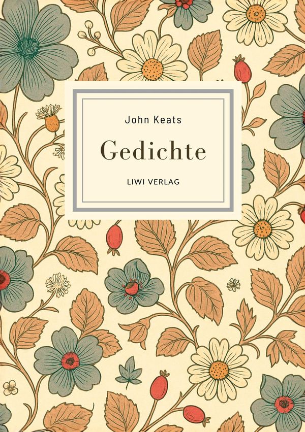 John Keats: Gedichte. Vollständige Neuausgabe - John Keats (Buch)