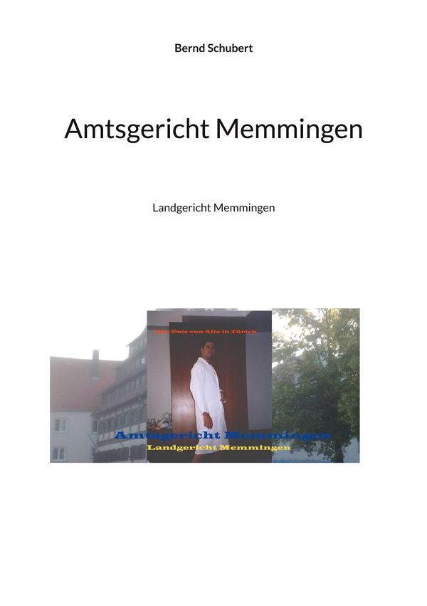 Amtsgericht Memmingen - Bernd Schubert (Buch)