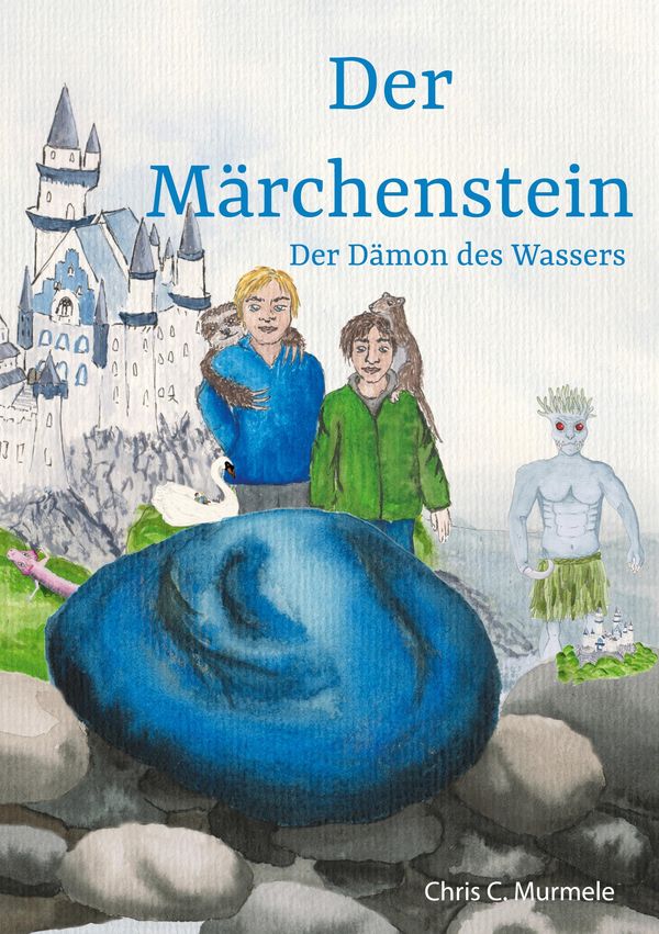 Der Märchenstein - Chris C. Murmele (Buch)