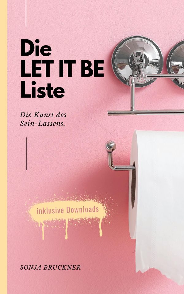 Die Let It Be Liste - Sonja Bruckner (Buch)