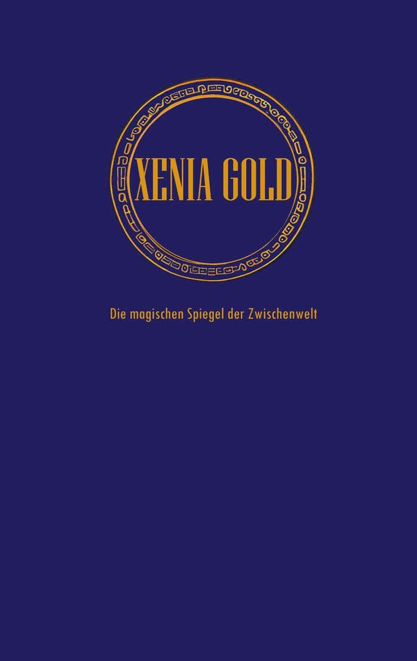 Xenia Gold - Martin A. Bodden (Buch)