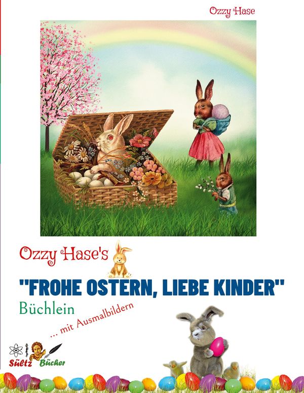 Ozzy Hases "Frohe Ostern, liebe Kinder" - Büchlein - Ozzy Hase (Buch)