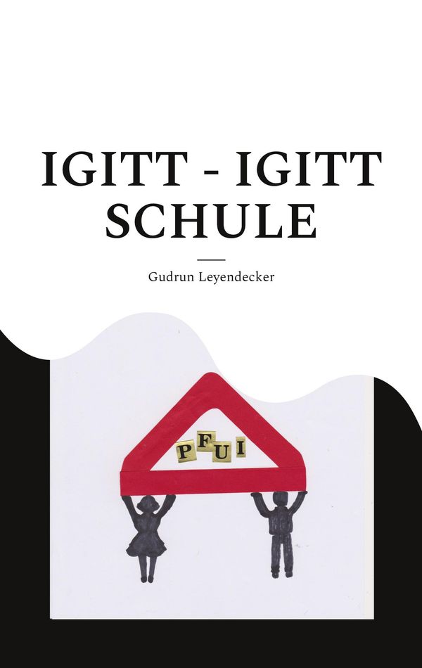 Igitt - Igitt Schule - Gudrun Leyendecker (Buch)