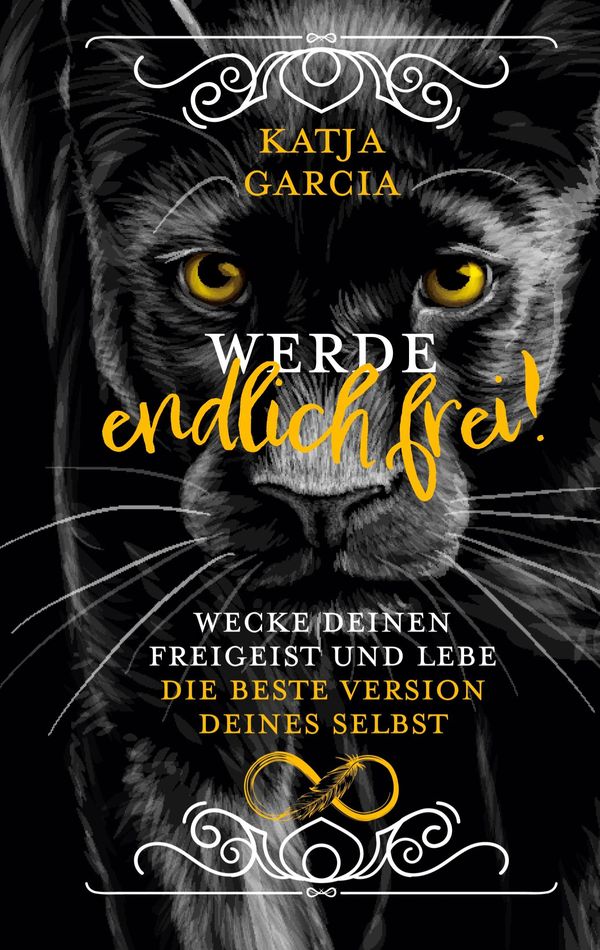 Werde endlich frei! - Katja Garcia (Buch)