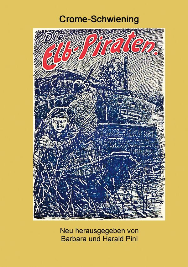 Die Elbpiraten - Carl Crome-Schwiening (Buch)