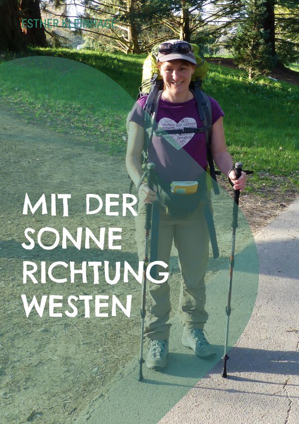 Mit der Sonne Richtung Westen - Esther Kleinhage (Buch)