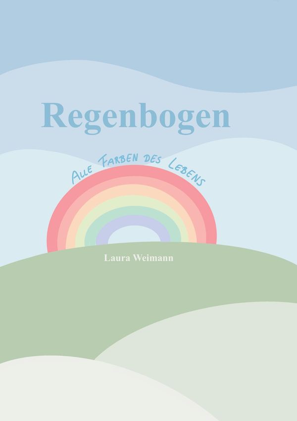 Regenbogen - Laura Weimann (Buch)