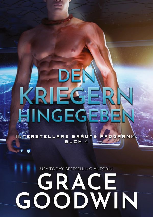 Den kriegern hingegeben - Grace Goodwin (Buch)