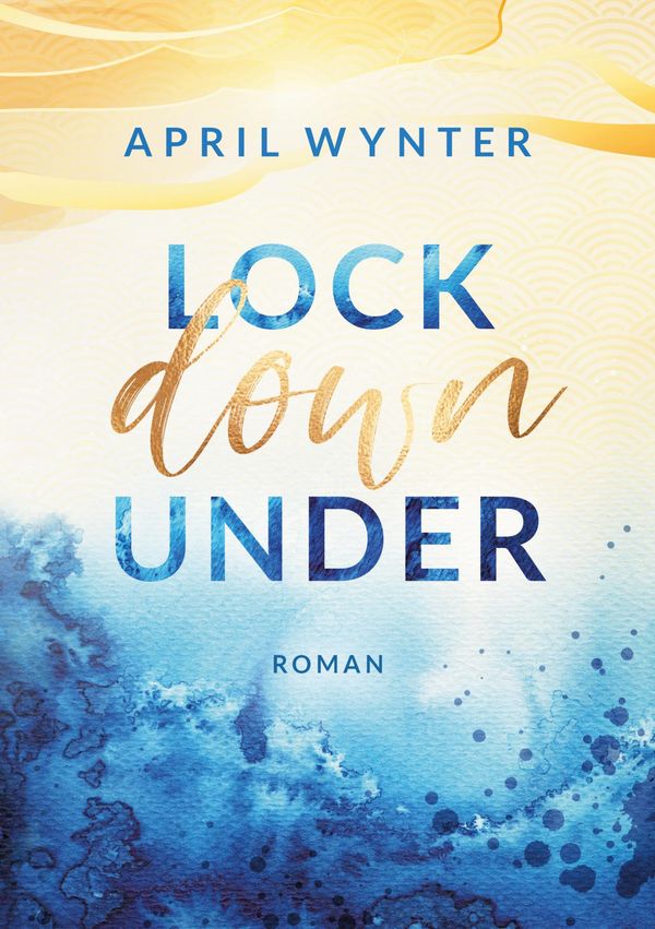 Lock Down Under - April Wynter (Buch)